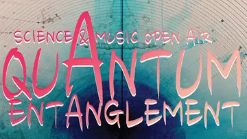 Plakat für das Science & Music Open Air 'Quantum Entanglement'