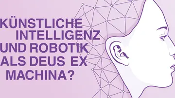 Zeichnung eines Gesichtes im Profil. Anstelle der Haare befindet sich ein Netz aus Neuronen, daneben der Text "Künstliche Intelligenz und Robotik als Deus Ex Machina?"