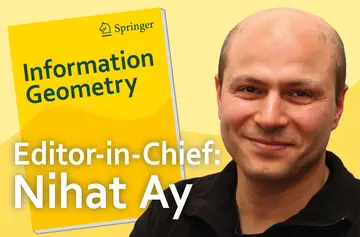 Portrait of Nihat Ay next to Journal of Information Geometry cover
